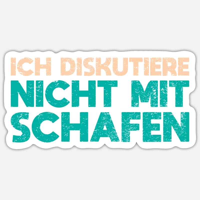 Ich Diskutiere Nicht Mit Schafen - Sticker Größe S (10 x 10 cm) - Mattweiß