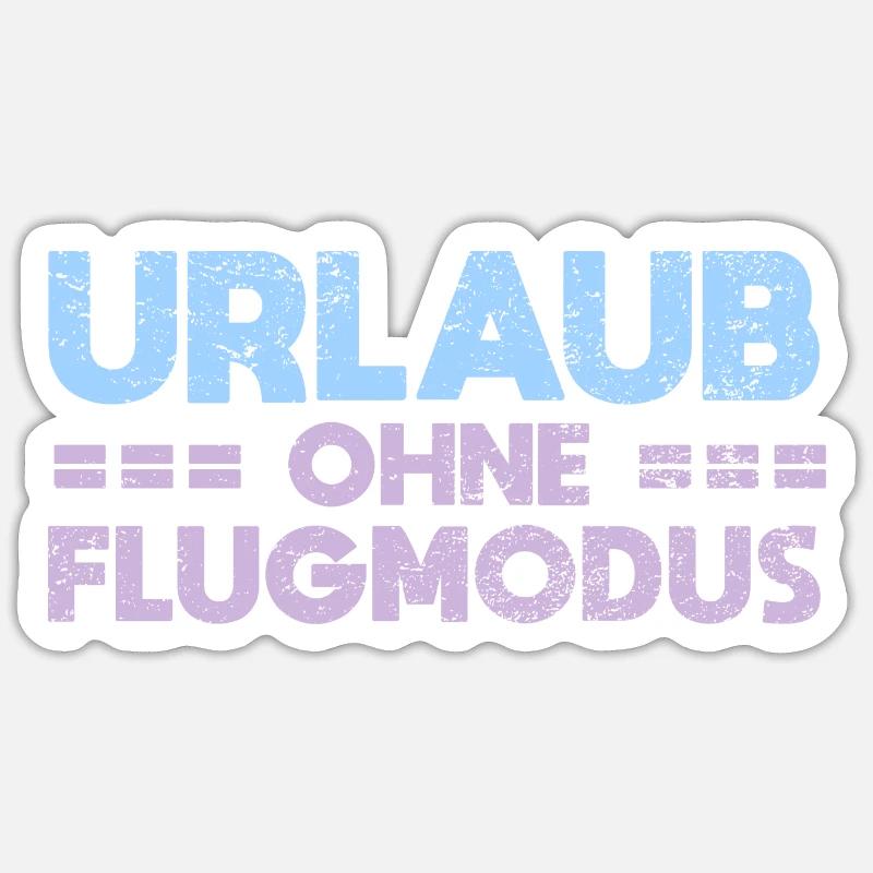 Urlaub Ohne Flugmodus - Sticker Größe S (10 x 10 cm) - Mattweiß