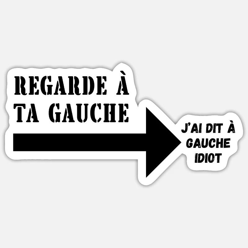 regarde à ta gauche - Sticker taille S (10 x 10 cm) - blanc mat
