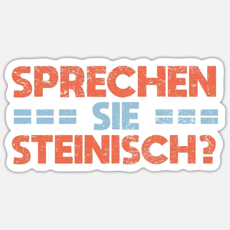 Sprechen Sie Steinisch? Sticker Größe S (10 x 10 cm)