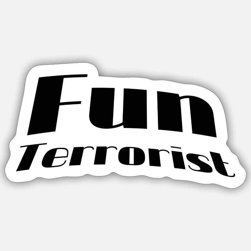 Fun terrorist Sticker size S (10 x 10 cm)