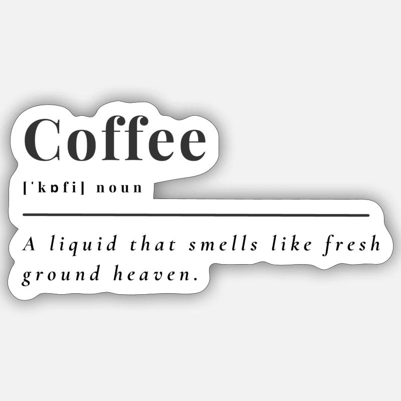 Coffee | Kaffee Tshirt - Sticker Größe S (10 x 10 cm) - Mattweiß