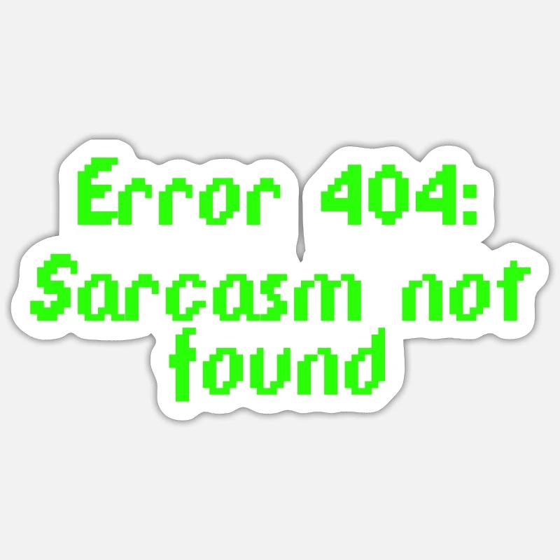 Erreur 404 : Sarcasme introuvable - Sticker taille S (10 x 10 cm) - blanc mat