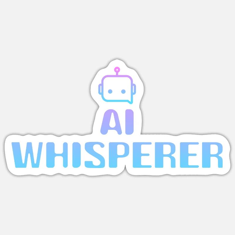 AI Whisperer - Sticker size S (10 x 10 cm) - white matte