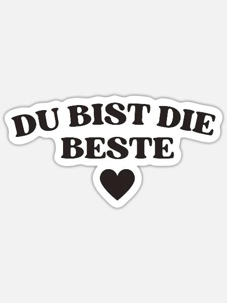 Du bist die Beste - Sticker Größe S (10 x 10 cm) - Mattweiß