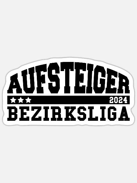 Aufsteiger 2024 Bezirksliga Aufstieg Fußball - Sticker Größe S (10 x 10 cm) - Mattweiß