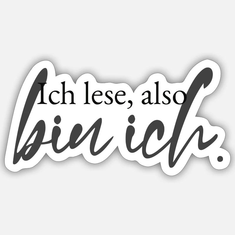 Ich lese, also bin ich Sticker Größe S (10 x 10 cm)
