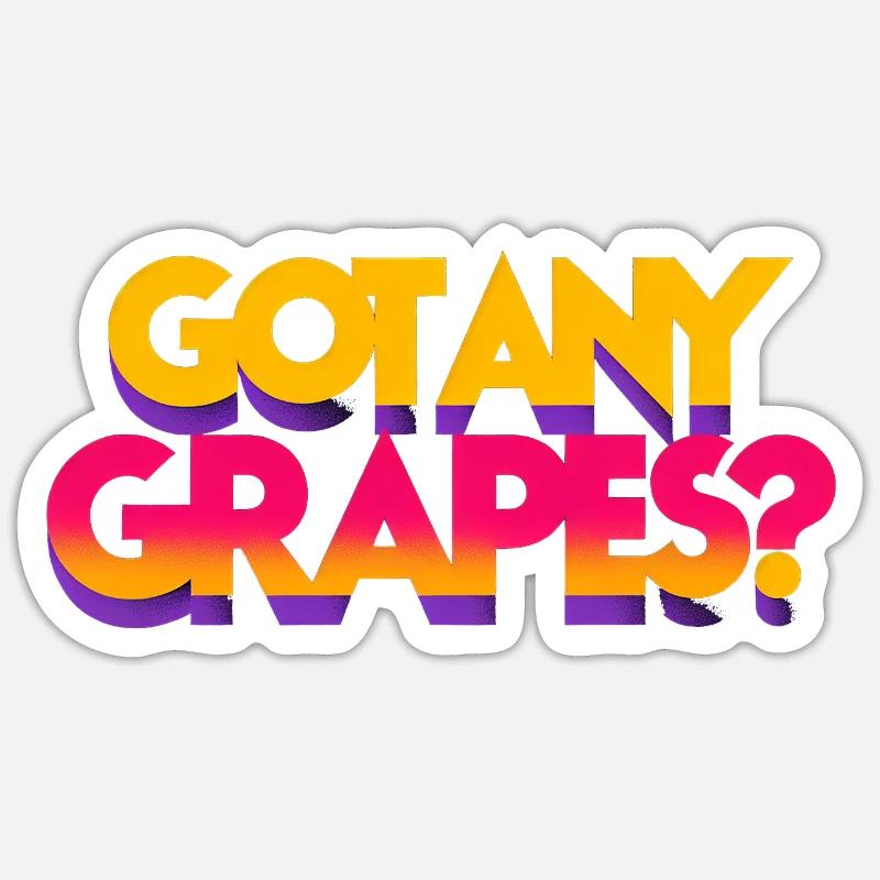 Got Any Grapes 5 - Sticker Größe S (10 x 10 cm) - Mattweiß
