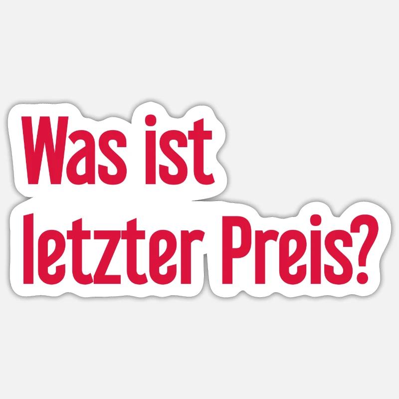 Was ist letzter Preis? - Sticker Größe S (10 x 10 cm) - Mattweiß