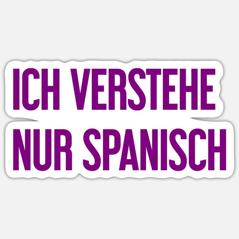 Ich verstehe nur Spanisch - Sticker Größe S (10 x 10 cm) - Mattweiß