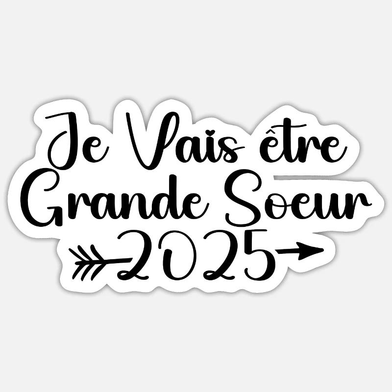 Ich werde 2025 eine große Schwester sein Sticker Größe S (10 x 10 cm)