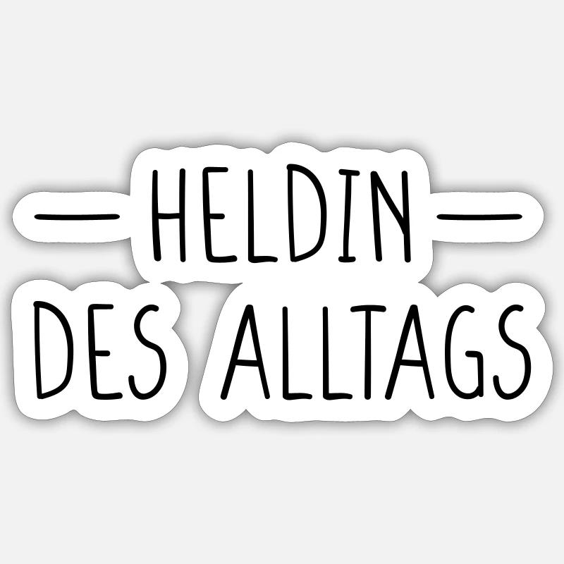 Heldin des Alltags - Sticker Größe S (10 x 10 cm) - Mattweiß