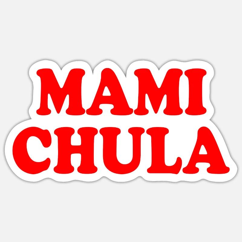 Mami chula Sticker Größe S (10 x 10 cm)