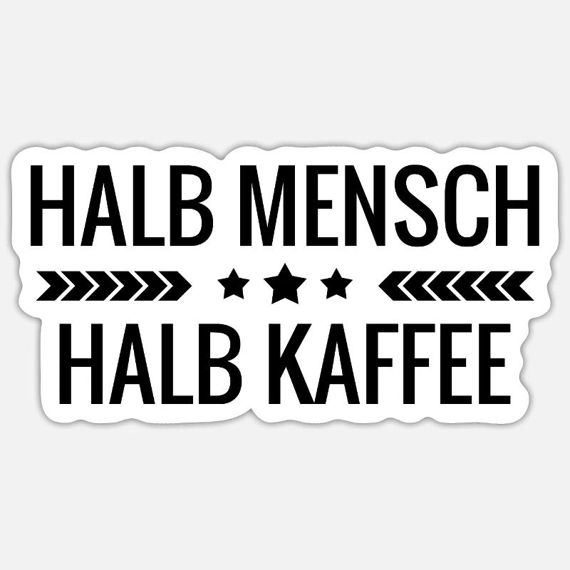 Halb Mensch halb Kaffee - Sticker Größe S (10 x 10 cm) - Mattweiß