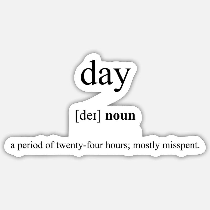 Day | Tag Definition Dictionary Sticker Größe S (10 x 10 cm)