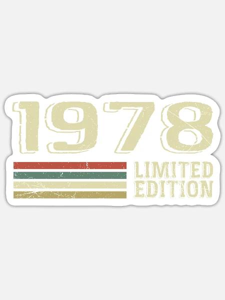 Born in 1978 Birthday 1978 Vintage 1978 - Sticker size S (10 x 10 cm) - white matte