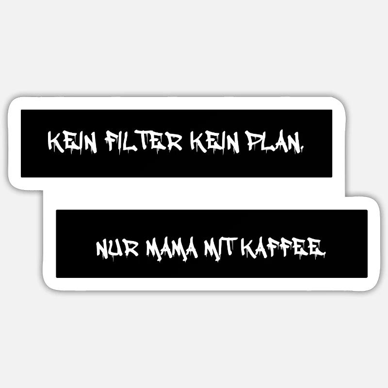 Kaffee first. Pläne später. Mama immer. Unixes Sticker Größe S (10 x 10 cm)