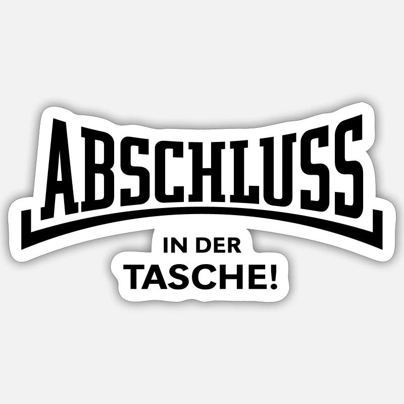 Abschluss In Der Tasche! (Schulabschluss Konkav B) - Sticker Größe S (10 x 10 cm) - Mattweiß