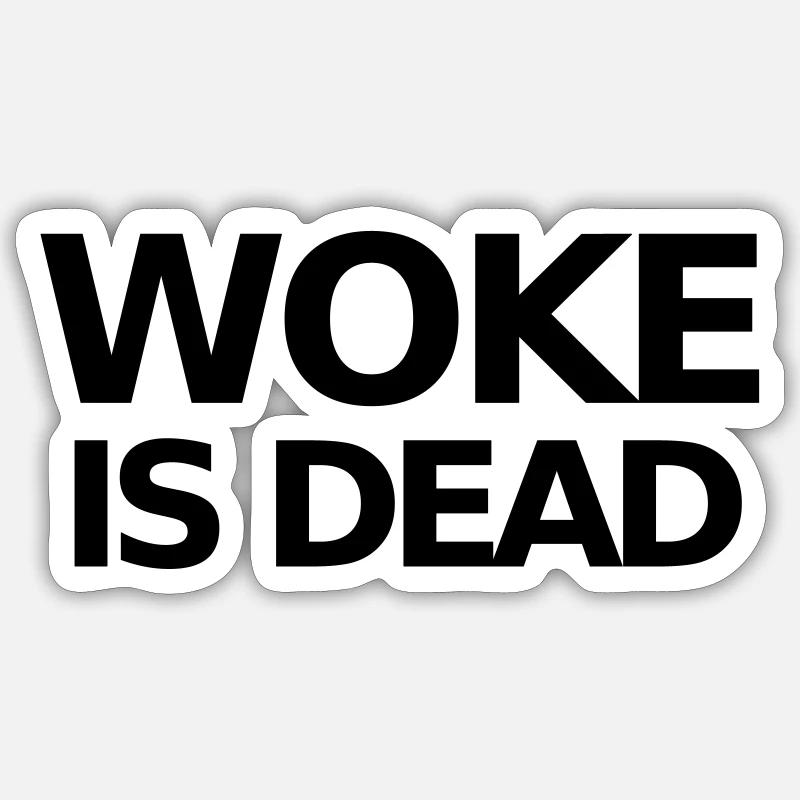Déclaration WOKE IS DEAD - Sticker taille S (10 x 10 cm) - blanc mat