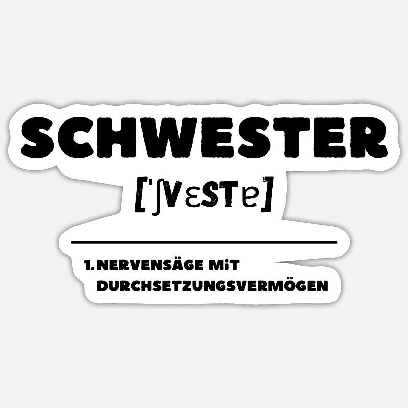 Schwester Definition Nervensäge - Sticker Größe S (10 x 10 cm) - Mattweiß