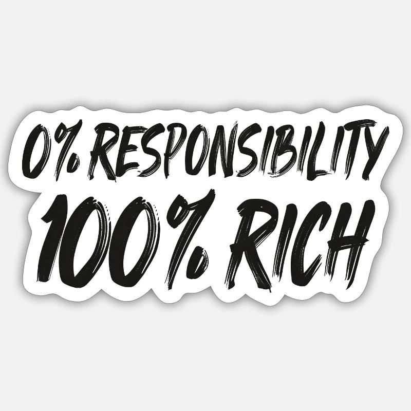 0% Responsibility 100% Wealth Sticker size S (10 x 10 cm)