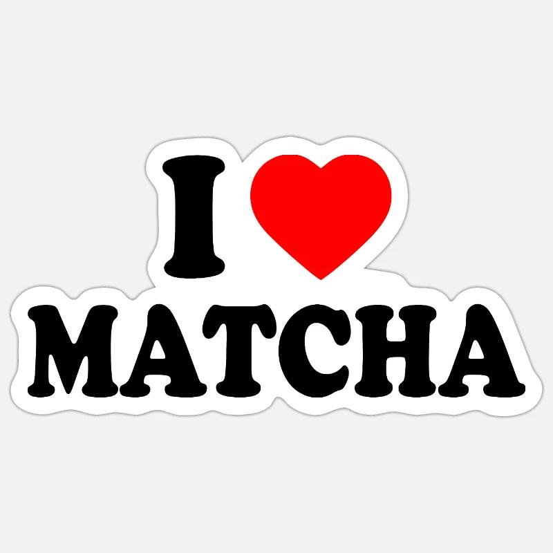J’adore le Matcha - Sticker taille S (10 x 10 cm) - blanc mat