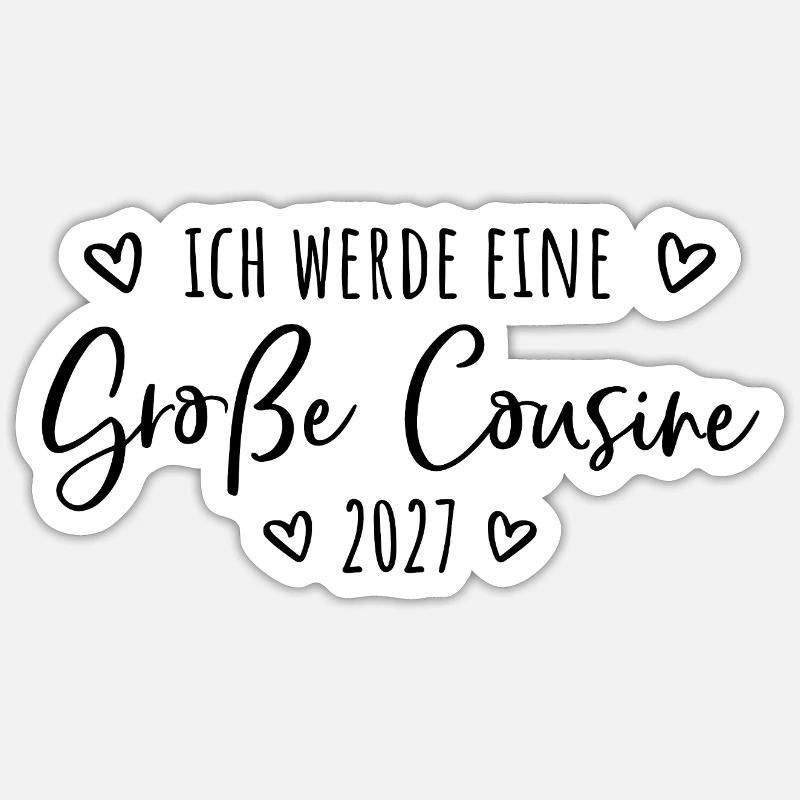 Ich werde eine Große Cousine 2027  Sticker Größe S (10 x 10 cm)