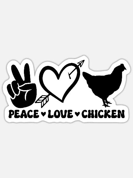 Peace Love Chicken - Sticker Größe S (10 x 10 cm) - Mattweiß