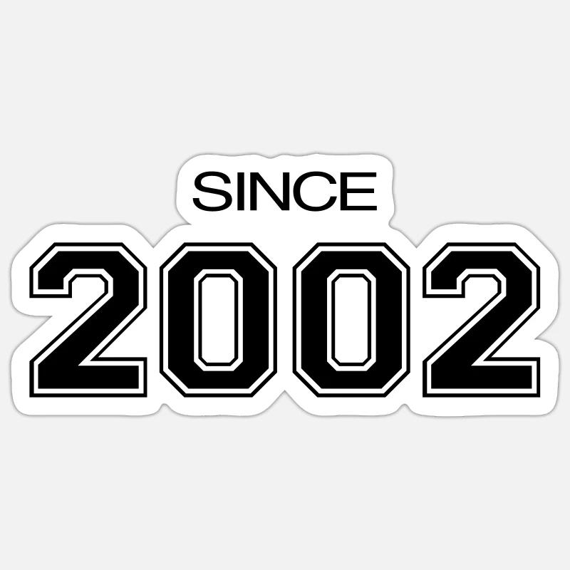 2002 Geburtstagsgeschenk Sticker Größe S (10 x 10 cm)