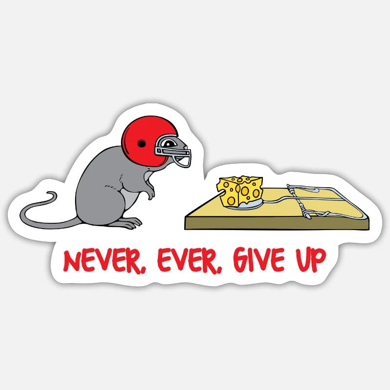Never ever give up - Sticker size S (10 x 10 cm) - white matte