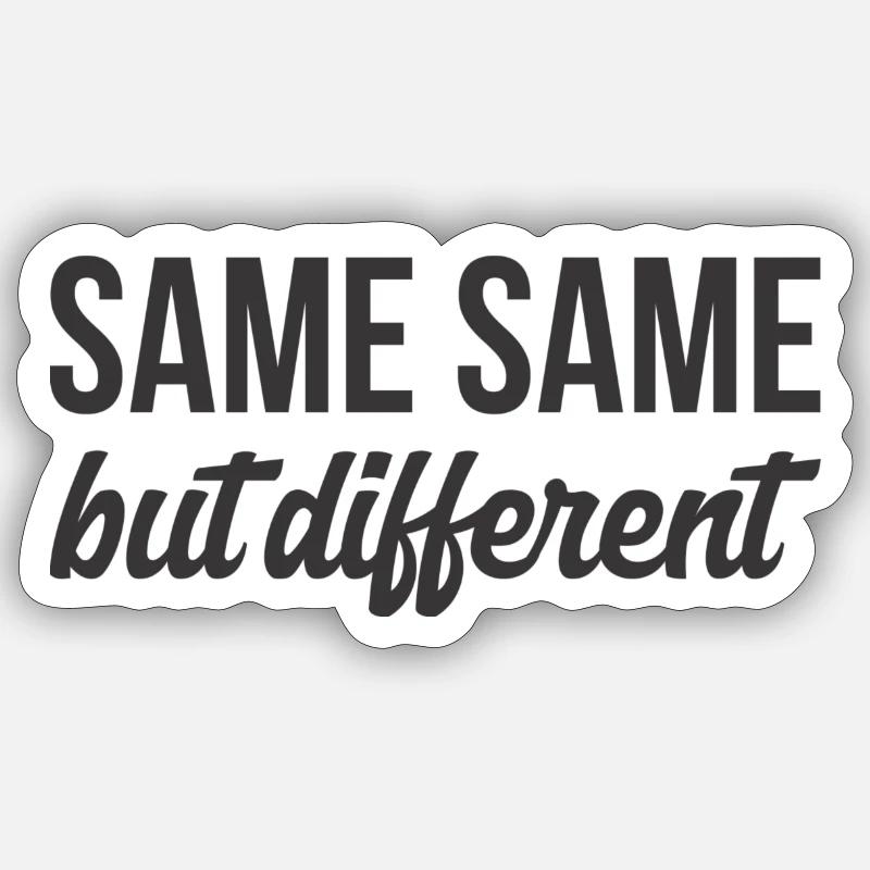 SAME SAME but different T.Shirt Sticker Größe S (10 x 10 cm)
