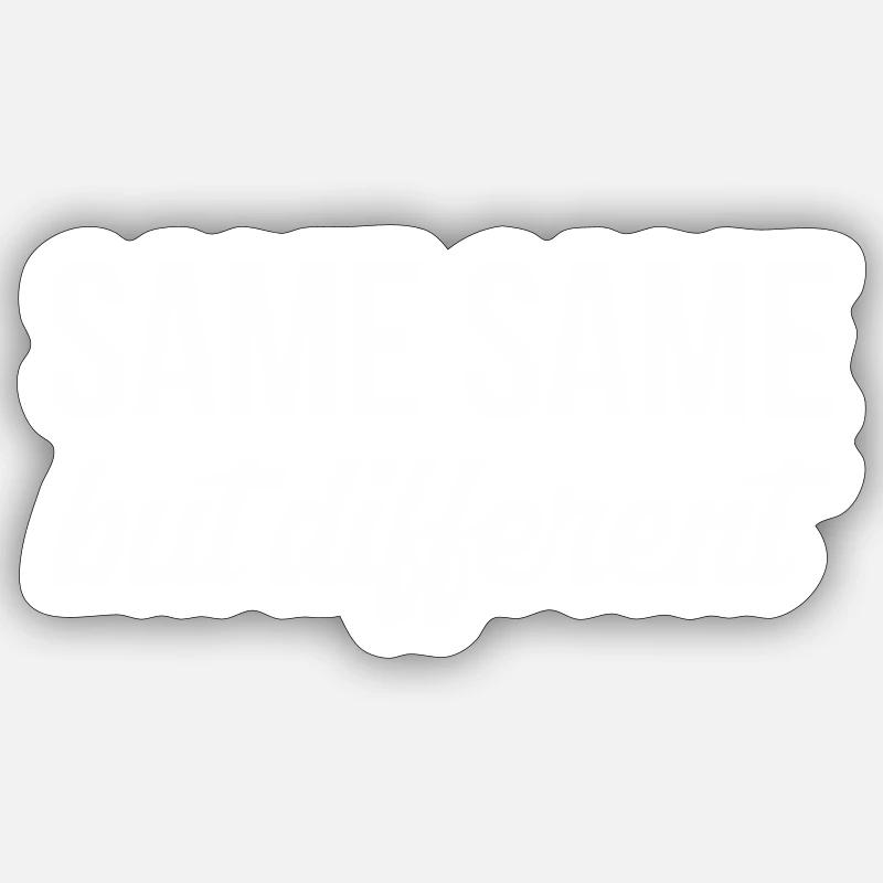 SAME SAME But different T-Shirt - Sticker size S (10 x 10 cm) - white matte
