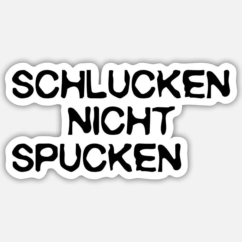 swallow do not spit, - Sticker size S (10 x 10 cm) - white matte