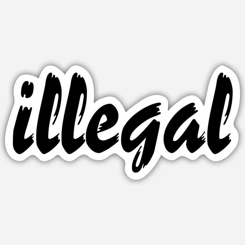 illegal - Sticker Größe S (10 x 10 cm) - Mattweiß