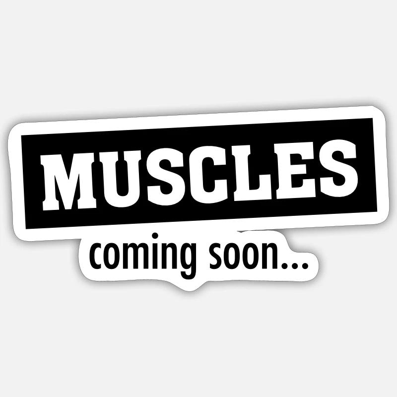 Muscles - Coming Soon - Sticker Größe S (10 x 10 cm) - Mattweiß