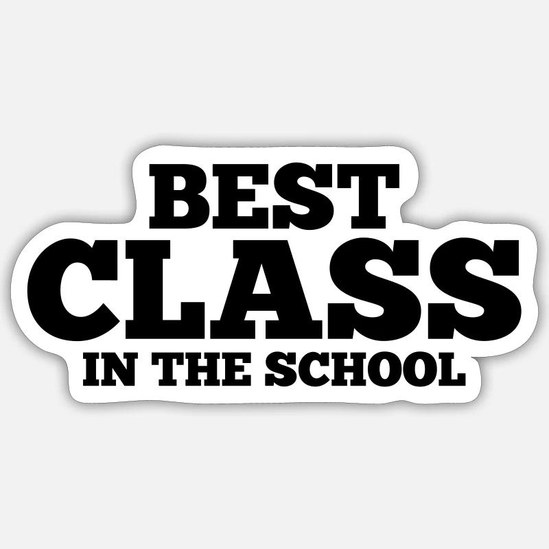 BEST CLASS IN SCHOOL - Sticker Größe S (10 x 10 cm) - Mattweiß