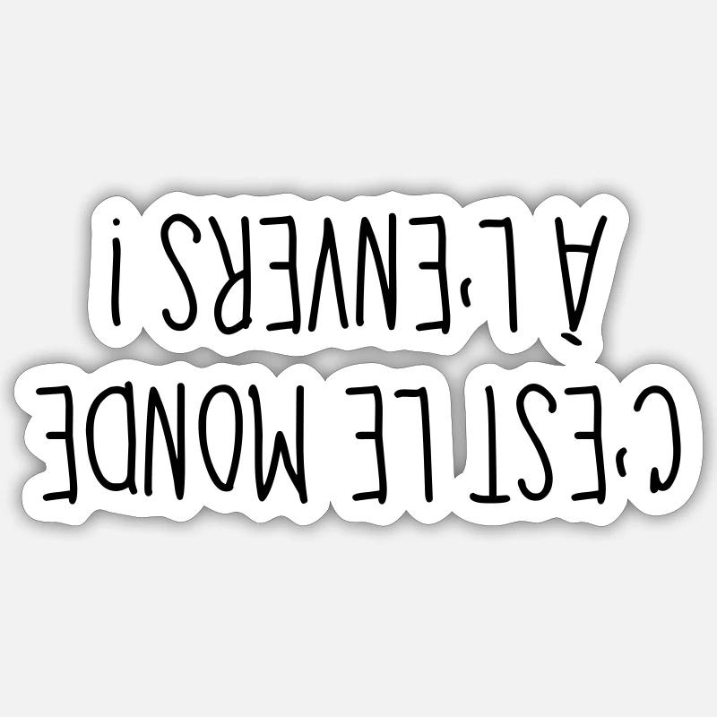 A l'Envers - Citation - Humour - Comique - Fun - Sticker taille S (10 x 10 cm) - blanc mat