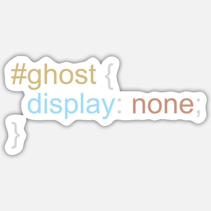 css ghost display: none - lustige Geswchenkidee Sticker Größe S (10 x 10 cm)