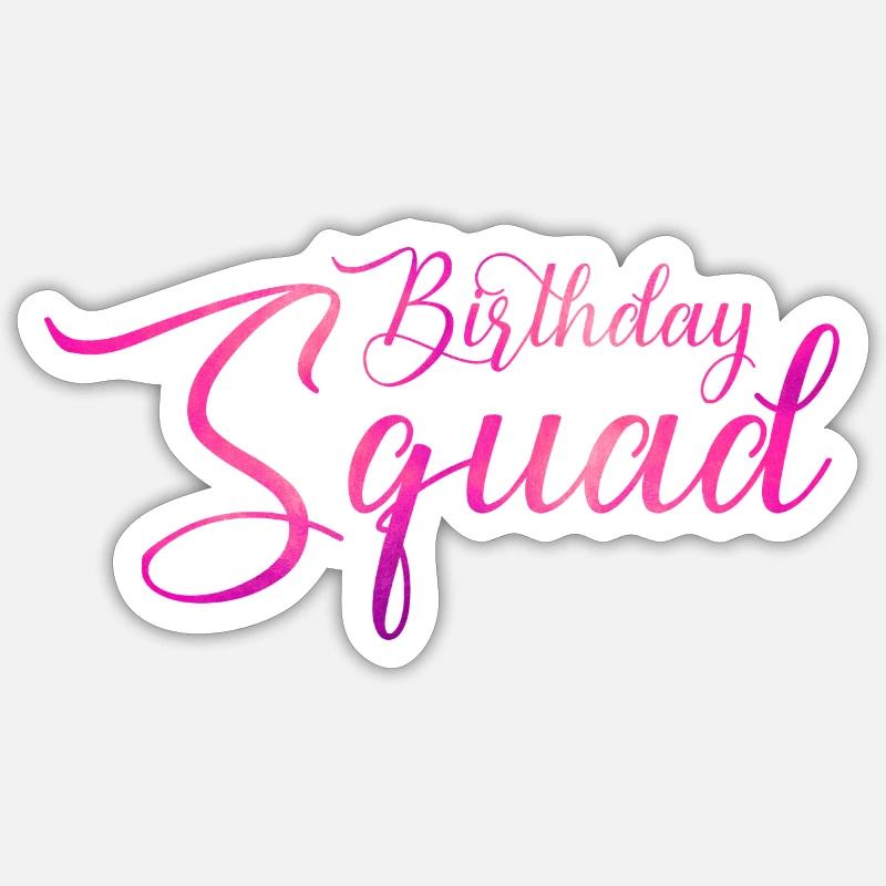 Anniversaire Squad - Sticker taille S (10 x 10 cm) - blanc mat