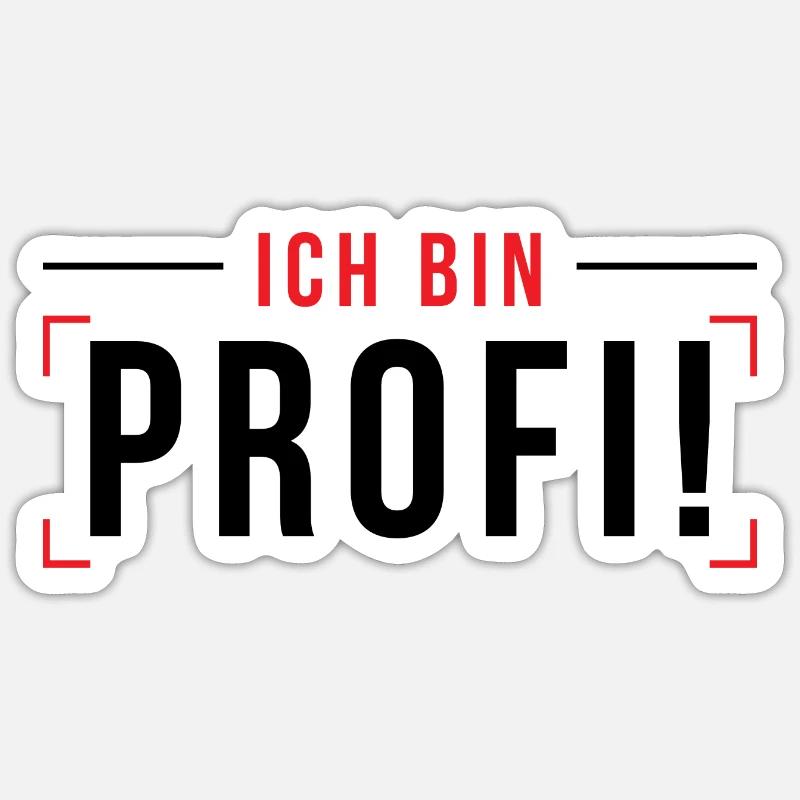 Ich bin Profi – Experte Spezialist - Sticker Größe S (10 x 10 cm) - Mattweiß