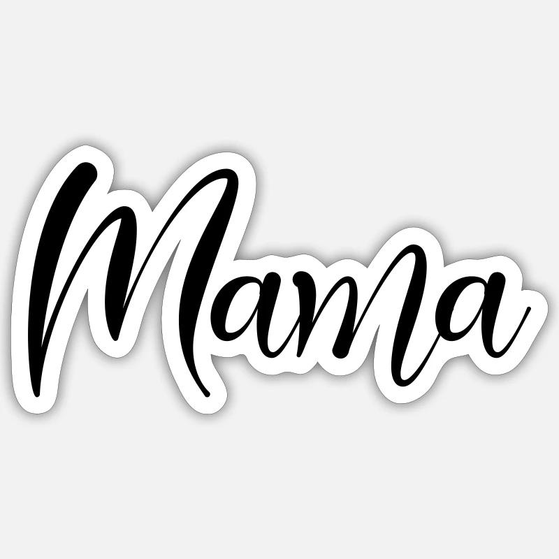 Mama - Sticker Größe S (10 x 10 cm) - Mattweiß