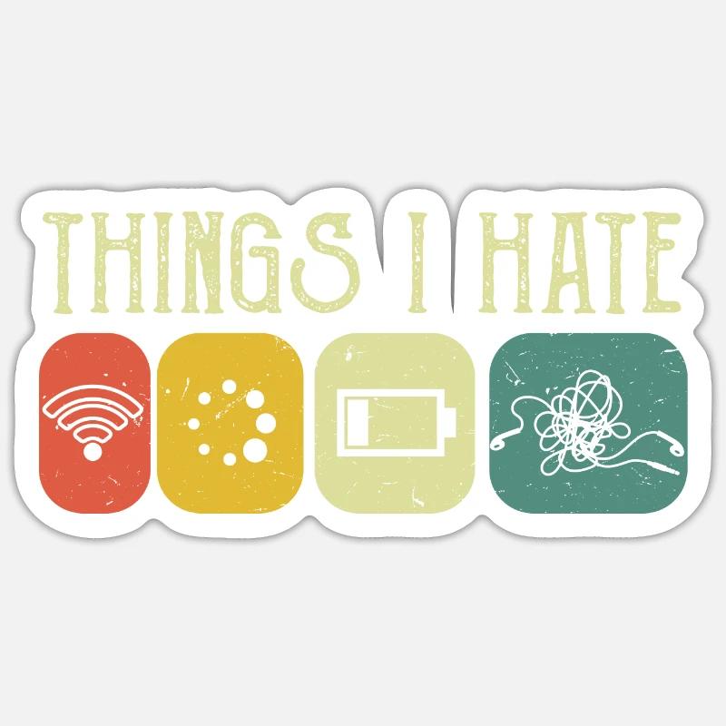 Drôle de programmeur Ordinateur - Things I Hate Sticker taille S (10 x 10 cm)