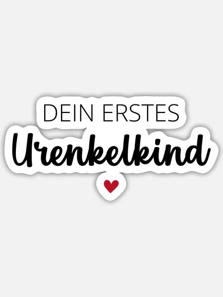 Dein erstes Urenkelkind - Sticker Größe S (10 x 10 cm) - Mattweiß