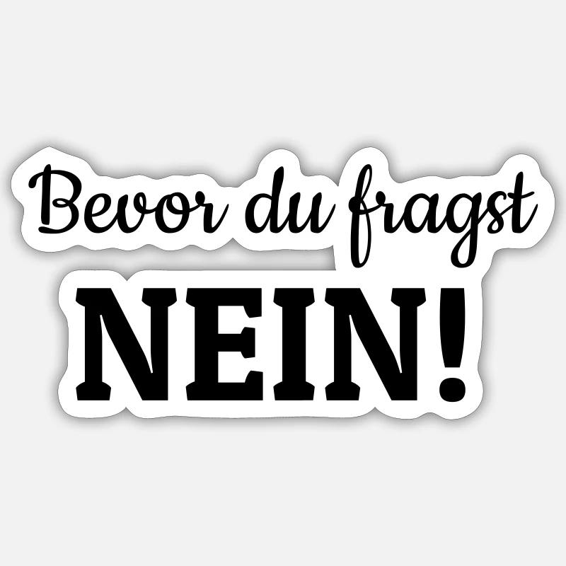 Bevor du fragst Sticker Größe S (10 x 10 cm)