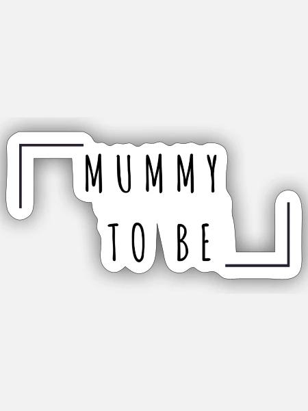 Mummy to be - Sticker Größe S (10 x 10 cm) - Mattweiß