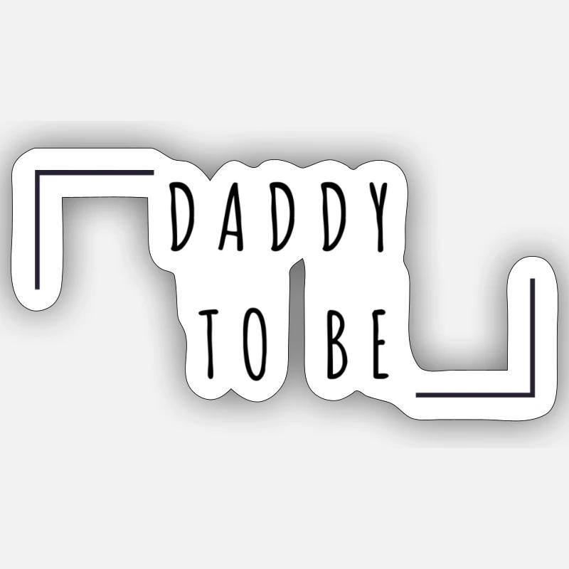 Daddy to be - Sticker Größe S (10 x 10 cm) - Mattweiß