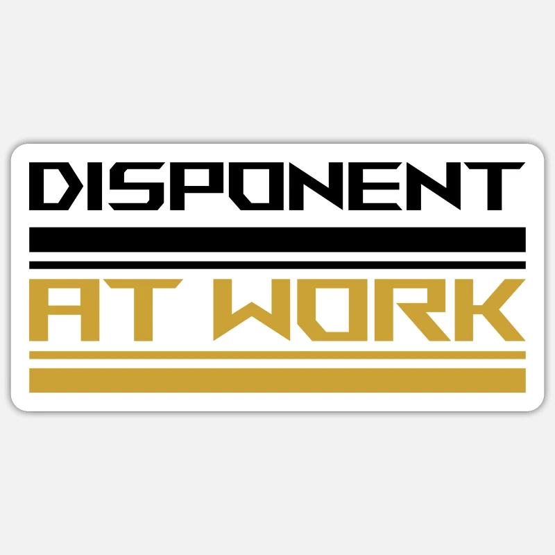 Disponent at work black - Sticker Größe S (10 x 10 cm) - Mattweiß