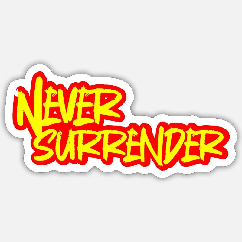 Never Surrender - Sticker Größe S (10 x 10 cm) - Mattweiß