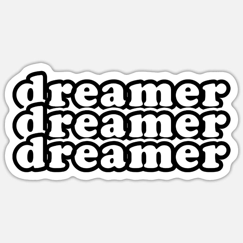 Träumer Träumer Träumer, Motivationstext wiederholen Sticker Größe S (10 x 10 cm)