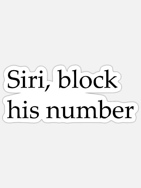Siri blockiert seine Nummer - Sticker Größe S (10 x 10 cm) - Mattweiß